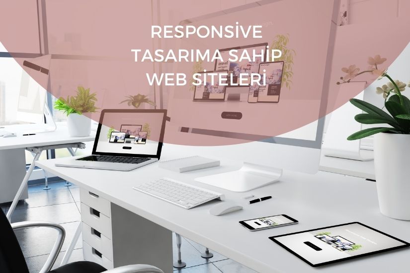 Responsive Tasarıma Sahip Web Siteleri Tekirdağ